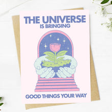 Load image into Gallery viewer, Big Moods - "The Universe Is Bringing Good Things" Greeting Card