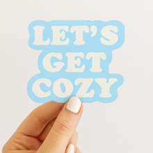 Load image into Gallery viewer, Daydream Prints - Let’s Get Cozy Sticker | Holiday Sticker | Winter Gift