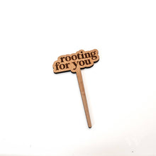 Load image into Gallery viewer, Wildewood Handcrafted Goods - Rooting For You Modern Engraved Wood Plant Marker
