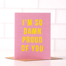 Load image into Gallery viewer, Daydream Prints - I'm so Proud of You - Graduation card