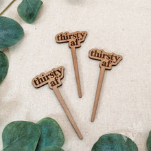 Load image into Gallery viewer, Wildewood Handcrafted Goods - Thirsty AF Modern Engraved Wood Plant Marker