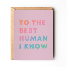 Load image into Gallery viewer, Daydream Prints - To The Best Human I Know - Purple Birthday Card