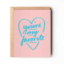 Load image into Gallery viewer, Daydream Prints - You're My Favorite - Sweet Love Greeting card