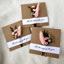 Load image into Gallery viewer, CA Studios - I'll Always Pick You Mini Dried Floral Bouquet Card
