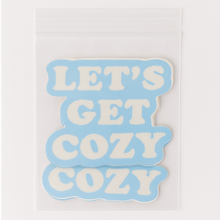 Load image into Gallery viewer, Daydream Prints - Let’s Get Cozy Sticker | Holiday Sticker | Winter Gift

