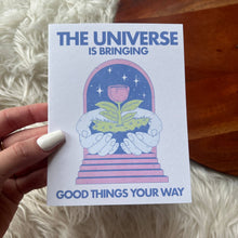 Load image into Gallery viewer, Big Moods - "The Universe Is Bringing Good Things" Greeting Card
