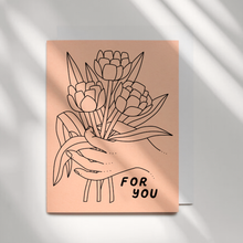 Load image into Gallery viewer, For You Flowers Card
