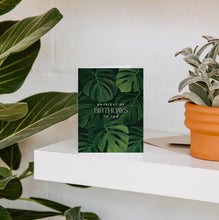 Load image into Gallery viewer, Paper Anchor Co. - Lush Monstera Birthday Greeting Card
