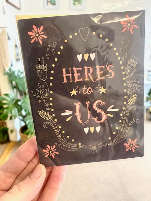 Here's to us - Anniversary Greeting Card