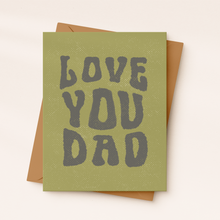 Load image into Gallery viewer, Daydream Prints - Love You Dad Card | Dad Birthday Card | Cool Dad Card
