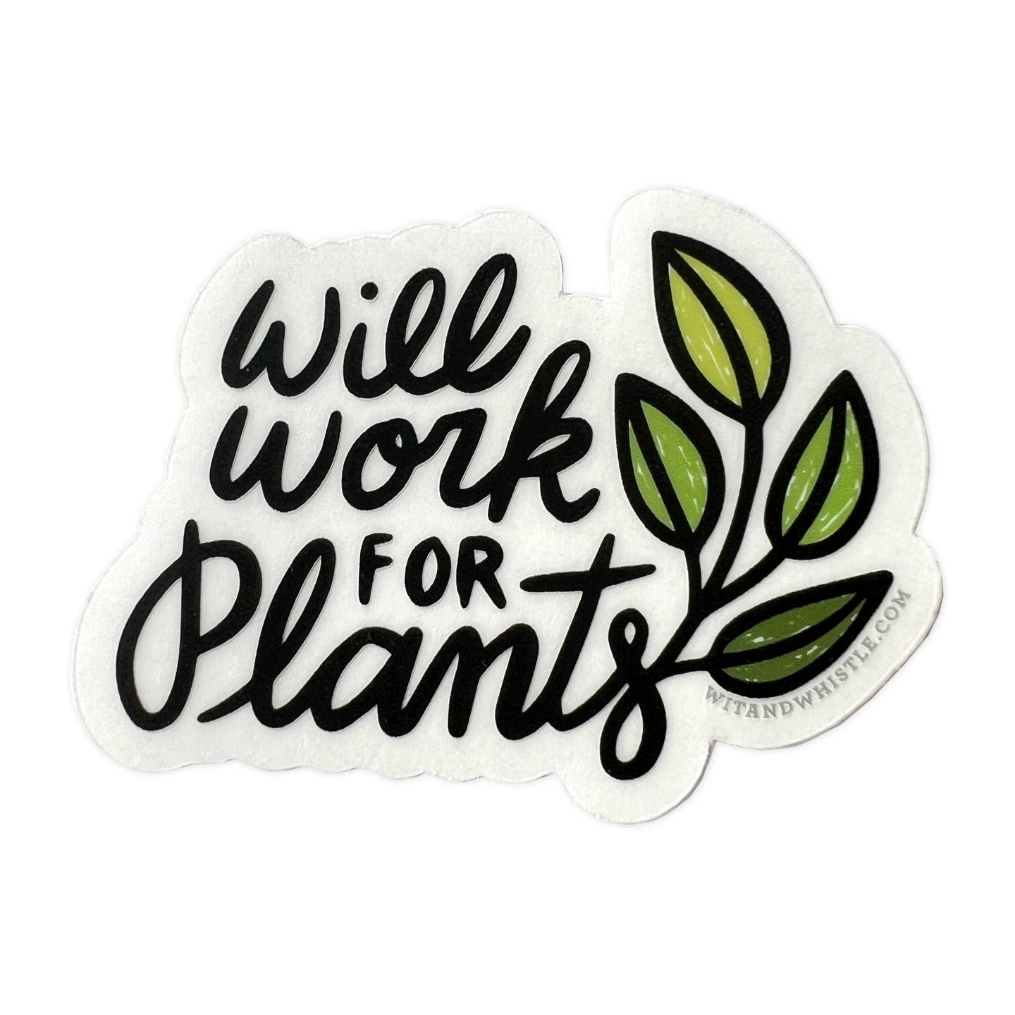 Will Work for Plants Sticker