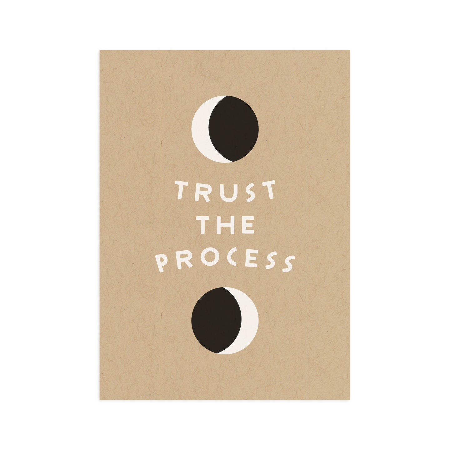 Worthwhile Paper - Trust The Process 5x7 Screen Print