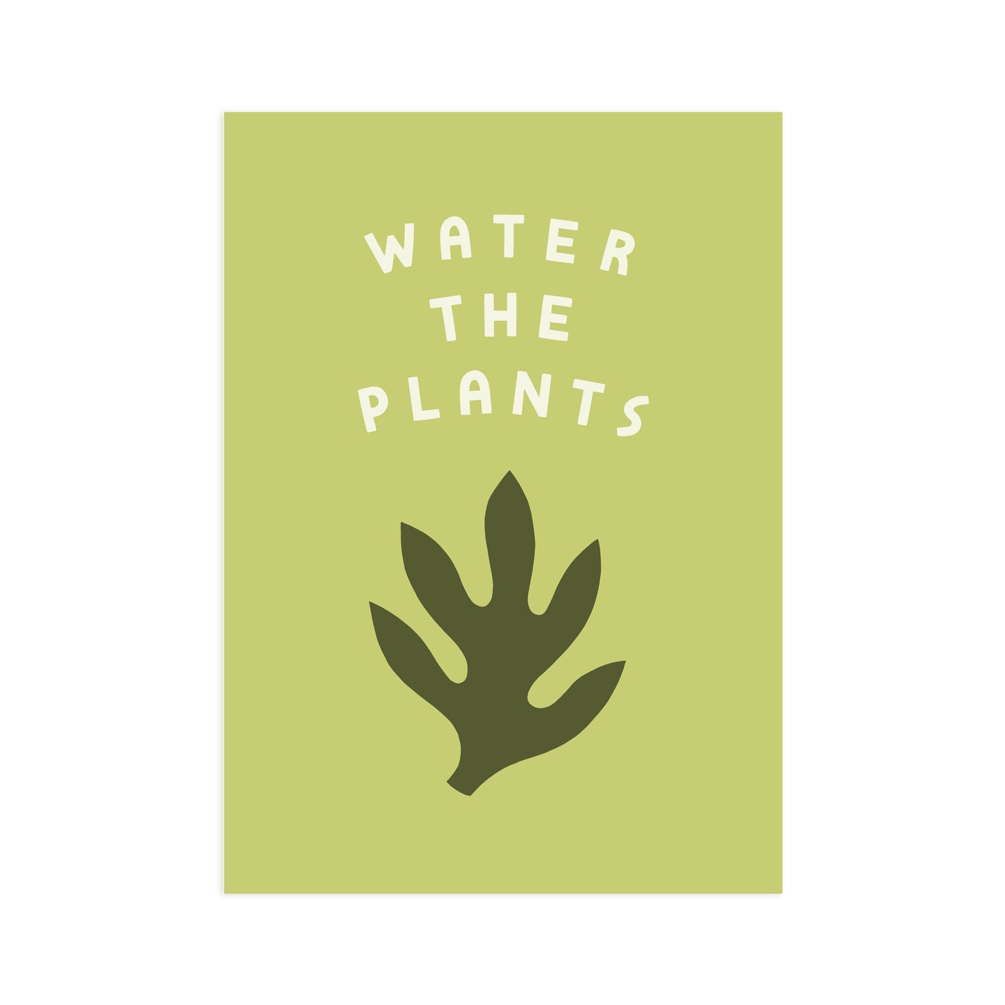 Worthwhile Paper - Water the Plants 5x7 Screen Print