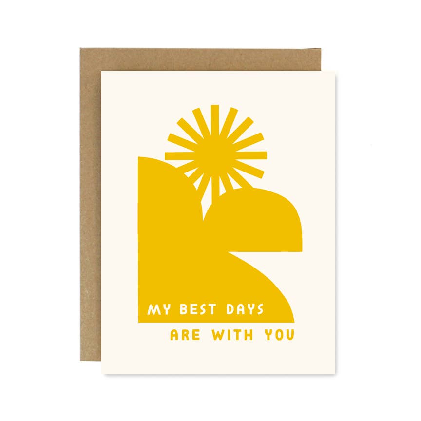 Worthwhile Paper - My Best Days Are With You Card